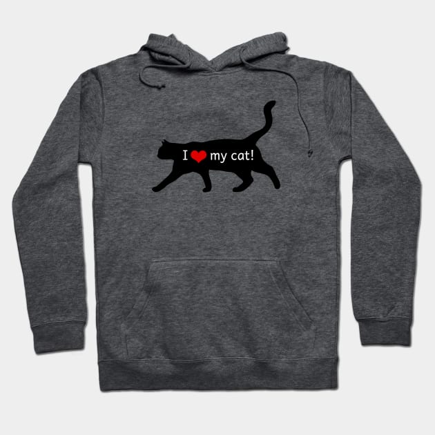 I Love My Cat Hoodie by SandraKC